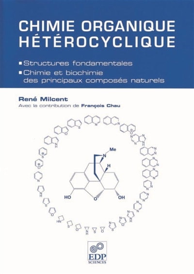 Couverture_Chimie organique hétérocyclique : structures fondamentales, chimie et biochimie des principaux composés naturels