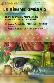 Front cover_Le régime Oméga 3 : le programme alimentaire pour sauver notre santé