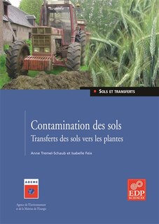Front cover_Biosurveillance, Vol. 1. Contamination des sols : transfert des sols vers les plantes