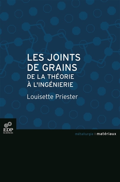 Couverture_Les joints de grains : de la théorie à l'ingénierie