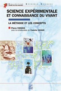 Couverture_Science expérimentale et connaissance du vivant : la méthode et les concepts