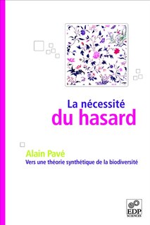 Front cover_La nécessité du hasard : vers une théorie synthétique de la biodiversité