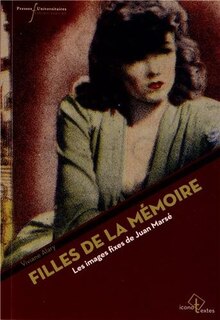 Front cover_Filles de la mémoire : les images fixes de Juan Marsé