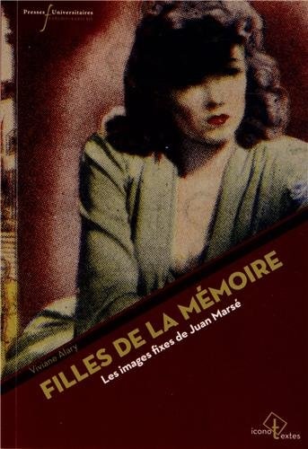 Front cover_Filles de la mémoire : les images fixes de Juan Marsé