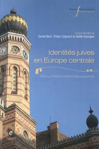 Couverture_Identités juives en Europe centrale : des Lumières à l'entre-deux-guerres