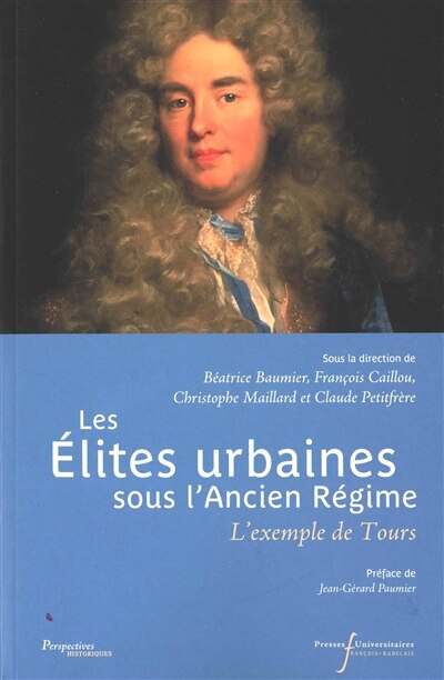 Front cover_Les élites urbaines sous l'Ancien Régime : l'exemple de Tours