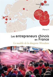 Front cover_Les entrepreneurs chinois en France : le modèle de la diaspora Wenzhou