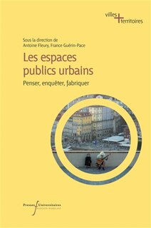 Front cover_Les espaces publics urbains : penser, enquêter, fabriquer