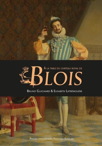 Front cover_A la table du château royal de Blois