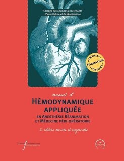 Front cover_Manuel d'hémodynamique appliquée en anesthésie réanimation et médecine péri-opératoire