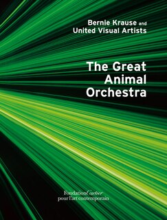 Front cover_Bernie Krause: The Great Animal Orchestra
