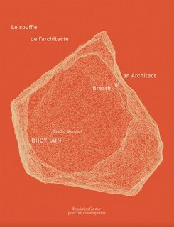 Couverture_Bijoy Jain / Studio Mumbai: Breath of an Architect