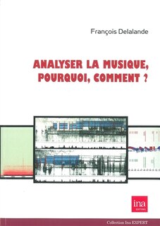 Front cover_Analyser la musique, pourquoi, comment ?