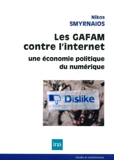Couverture_Les GAFAM contre l'Internet