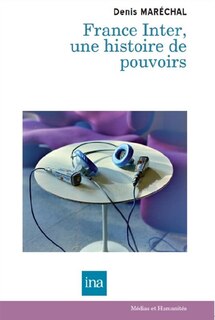 Couverture_France Inter, une histoire de pouvoirs