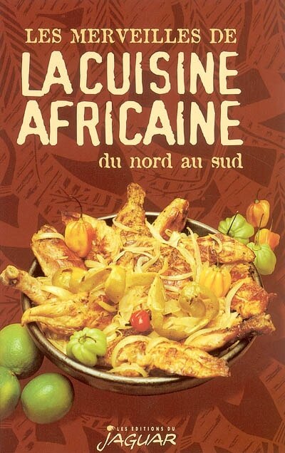 Couverture_Les merveilles de la cuisine africaine du nord au sud