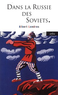 Front cover_Dans la Russie des Soviets