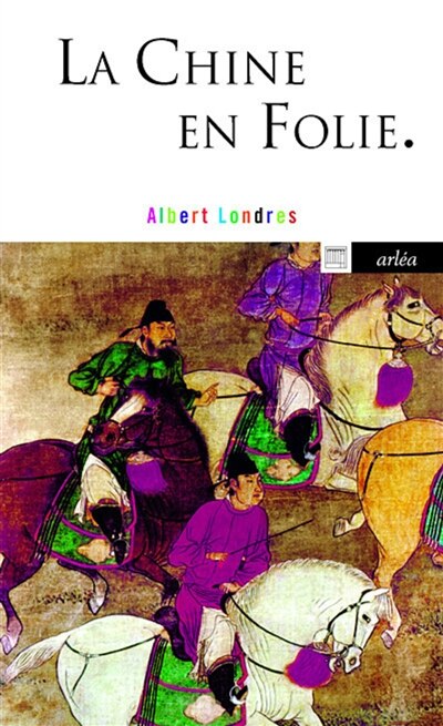 Front cover_Chine en folie (La) [nouvelle édition]