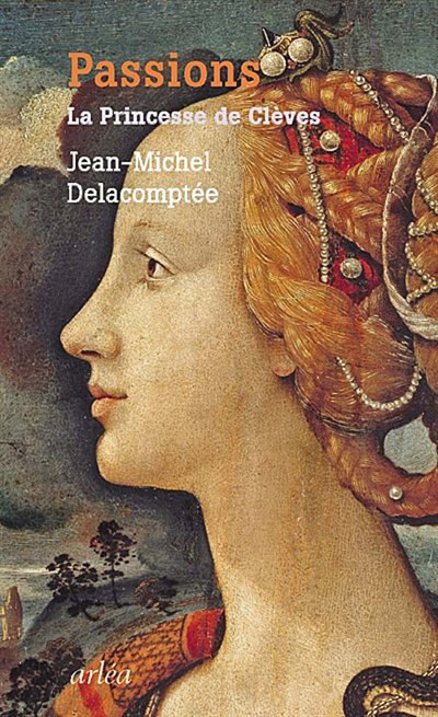 Couverture_Passions : La princesse de Cl&egrave;ves