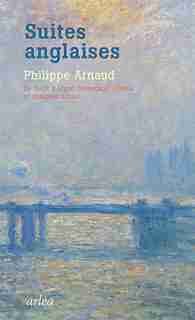 Suites anglaises de Philippe Arnaud