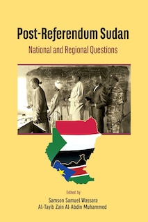 Post-Referendum Sudan National and Regional Questions