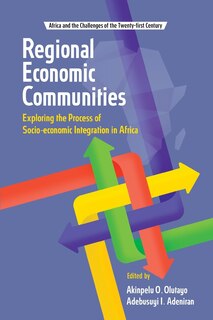 Couverture_Regional Economic Communities. Exploring the Process of Socio-economic Integration in Africa