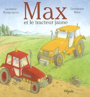 Couverture_Max et le tracteur jaune