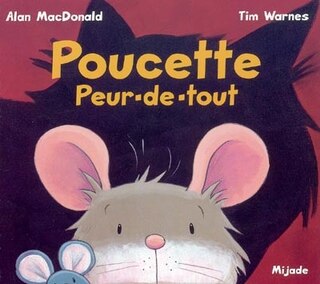 Poucette peur-de-tout