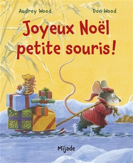 Couverture_Joyeux Noël petite souris !