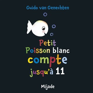 Front cover_Petit poisson blanc compte jusqu'à 11