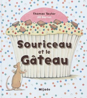 Couverture_Souriceau et le g&acirc;teau