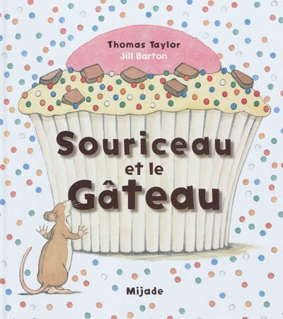 Couverture_Souriceau et le g&acirc;teau