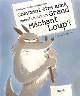 Front cover_Comment Être Aimé Quand On Est Un Grand Méchant Loup ?