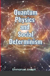 Front cover_Quantum Physics and Social Determinism