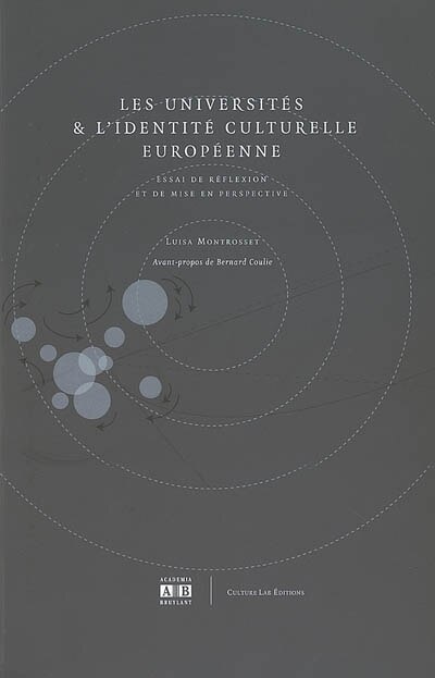Les universités & l'identité culturelle européenne: essai de réflexion et de mise en perspective