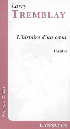 Histoire d'un coeur (L')