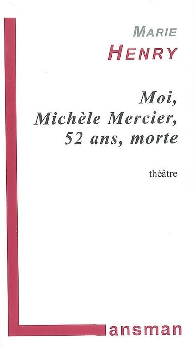 Front cover_Moi Michèle Mercier, 52 ans, morte
