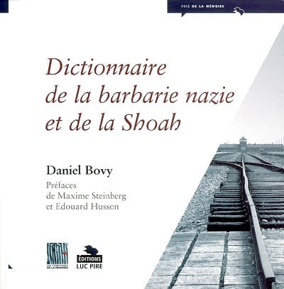 Dictionnaire de la barbarie nazie et de la shoah