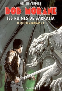 Bob Morane : Les ruines de Barkalia