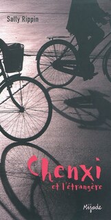 Couverture_Chenxi et l'&eacute;trang&egrave;re