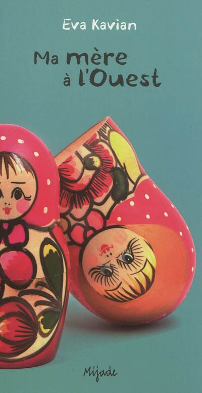 Couverture_Ma m&egrave;re &agrave; l'ouest