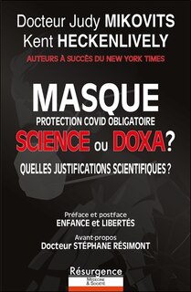 Front cover_Masque, protection Covid obligatoire : science ou doxa ? : quelles justifications scientifiques ?