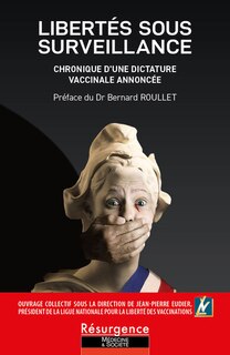 Front cover_Libertés sous surveillance : chronique d'une dictature vaccinale annoncée