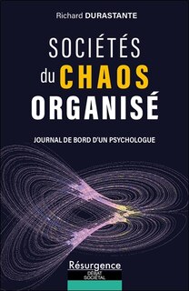 Couverture_Soci&eacute;t&eacute;s du chaos organis&eacute;