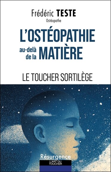 Couverture_Penser l'ostéopathie au-delà de la matière : le toucher sortilège