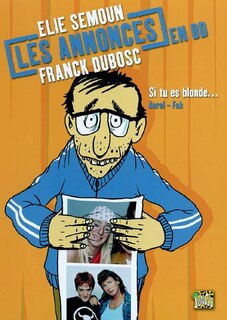Couverture_Les annonces en BD, Vol. 1. Si tu es blonde...