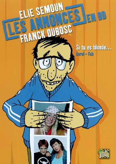 Couverture_Les annonces en BD, Vol. 1. Si tu es blonde...