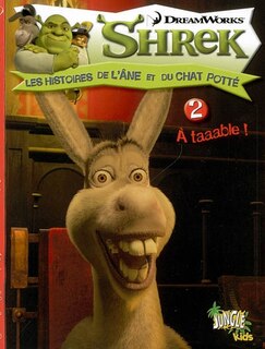 Couverture_Shrek : les histoires de l'&acirc;ne et du chat pott&eacute;, Vol. 2. A taaable !