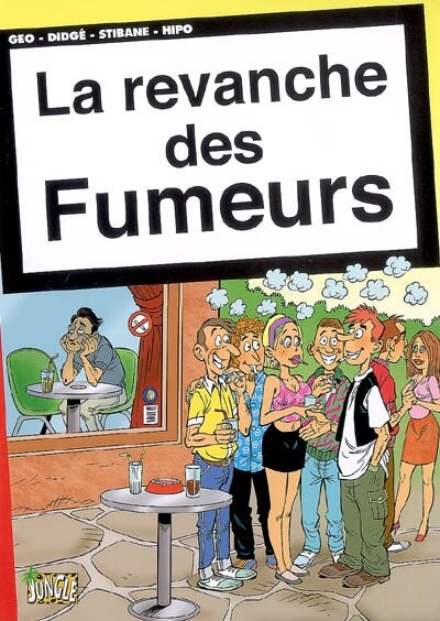 Front cover_La revanche des fumeurs : fumeur et fier de l'être