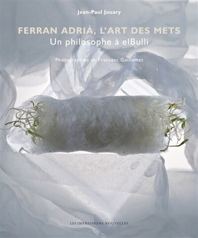 Front cover_Ferran Adrià, L'art Des Mets